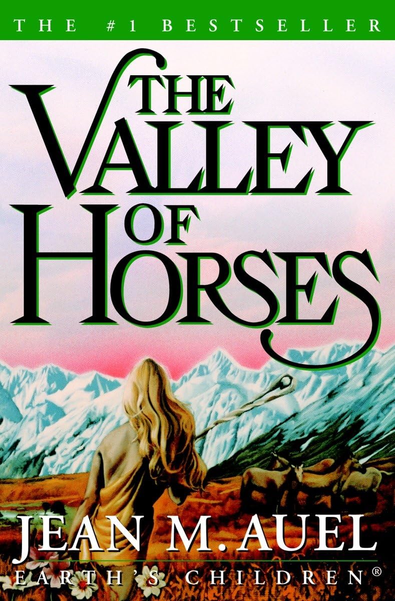 The Valley of Horses (Earth's Children) by Jean M. Auel