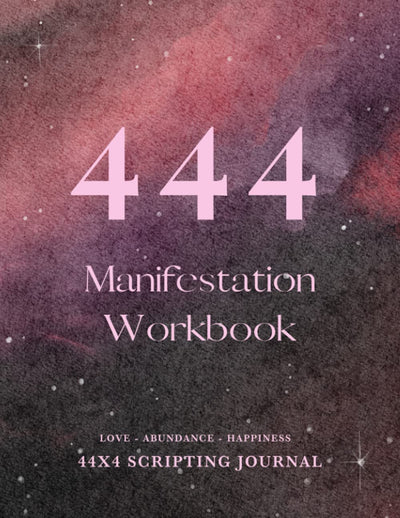 444 Manifestation Workbook: Gift For Her, The Law of Attraction Manifestation Journal & Workbook for Women, Magic Manifestory