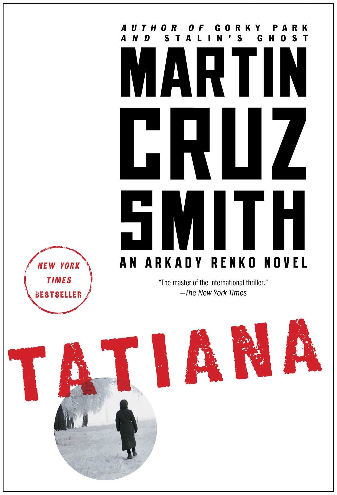 Tatiana (The Arkady Renko Novels) by Smith, Martin Cruz