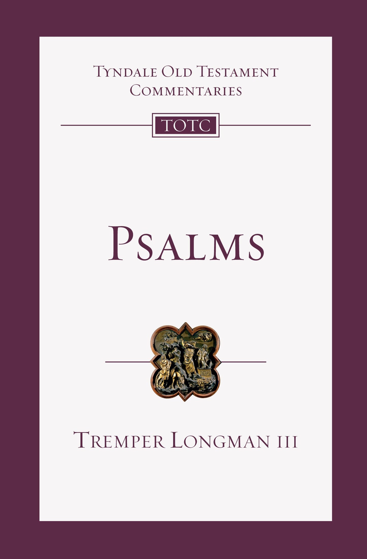 Psalms: An Introduction and Commentary (Tyndale Old Testament)