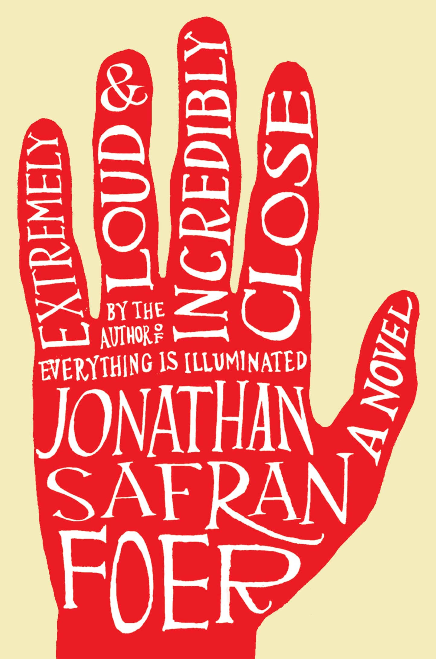 Extremely Loud and Incredibly Close by Foer, Jonathan Safran