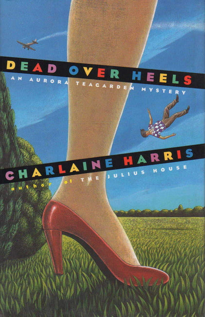 Dead Over Heels (Aurora Teagarden Mysteries, Book 5)
