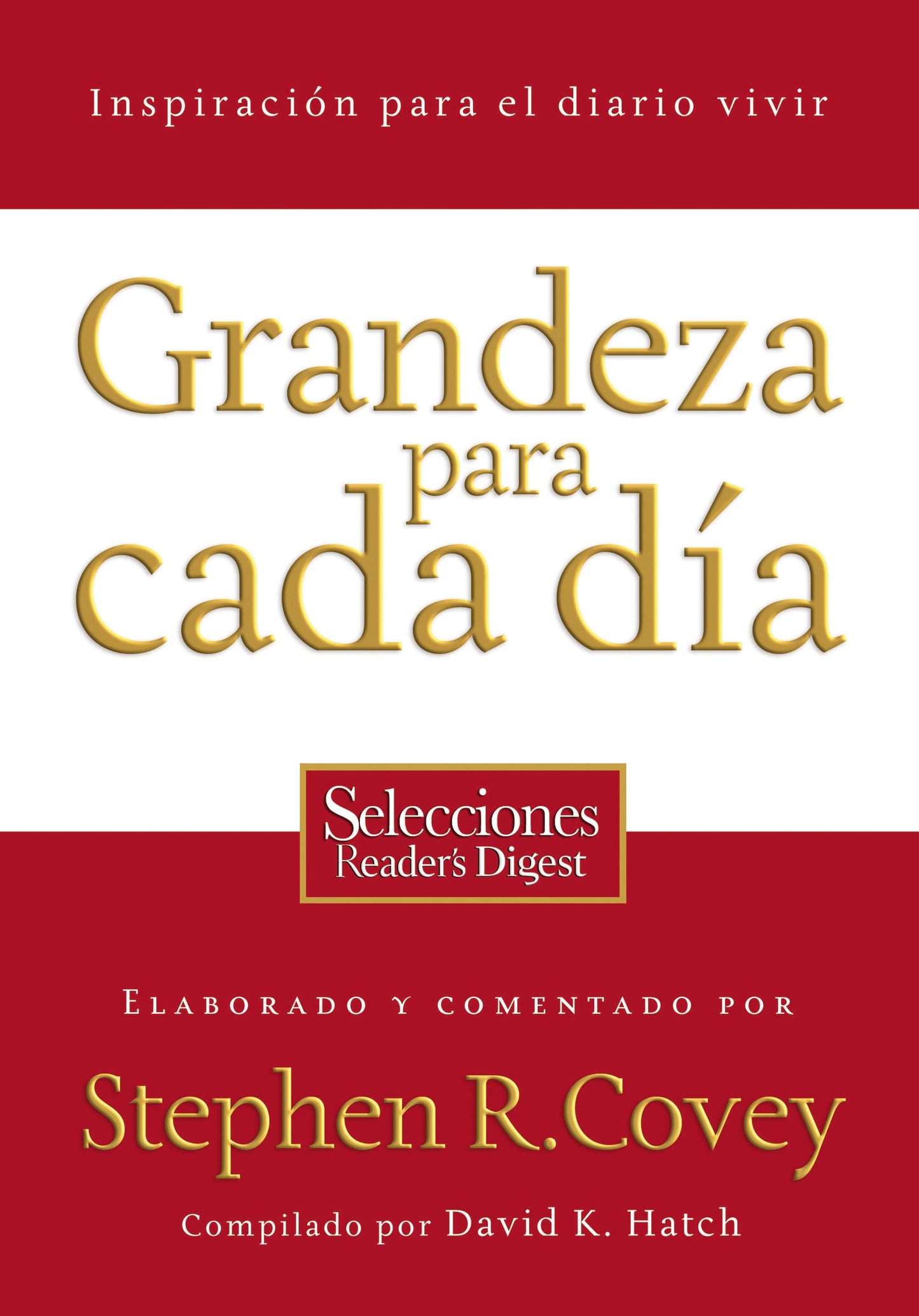 Grandeza para cada día: Inspiración para el diario vivir (Spanish Edition)