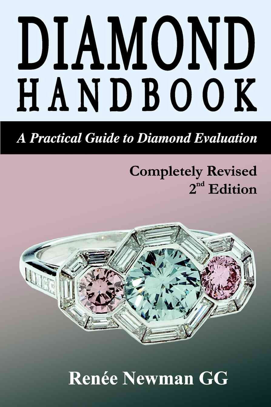 Diamond Handbook: A Practical Guide to Diamond Evaluation (Newman Gem & Jewelry Series)