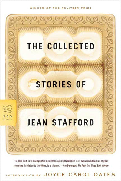 The Collected Stories of Jean Stafford (FSG Classics)