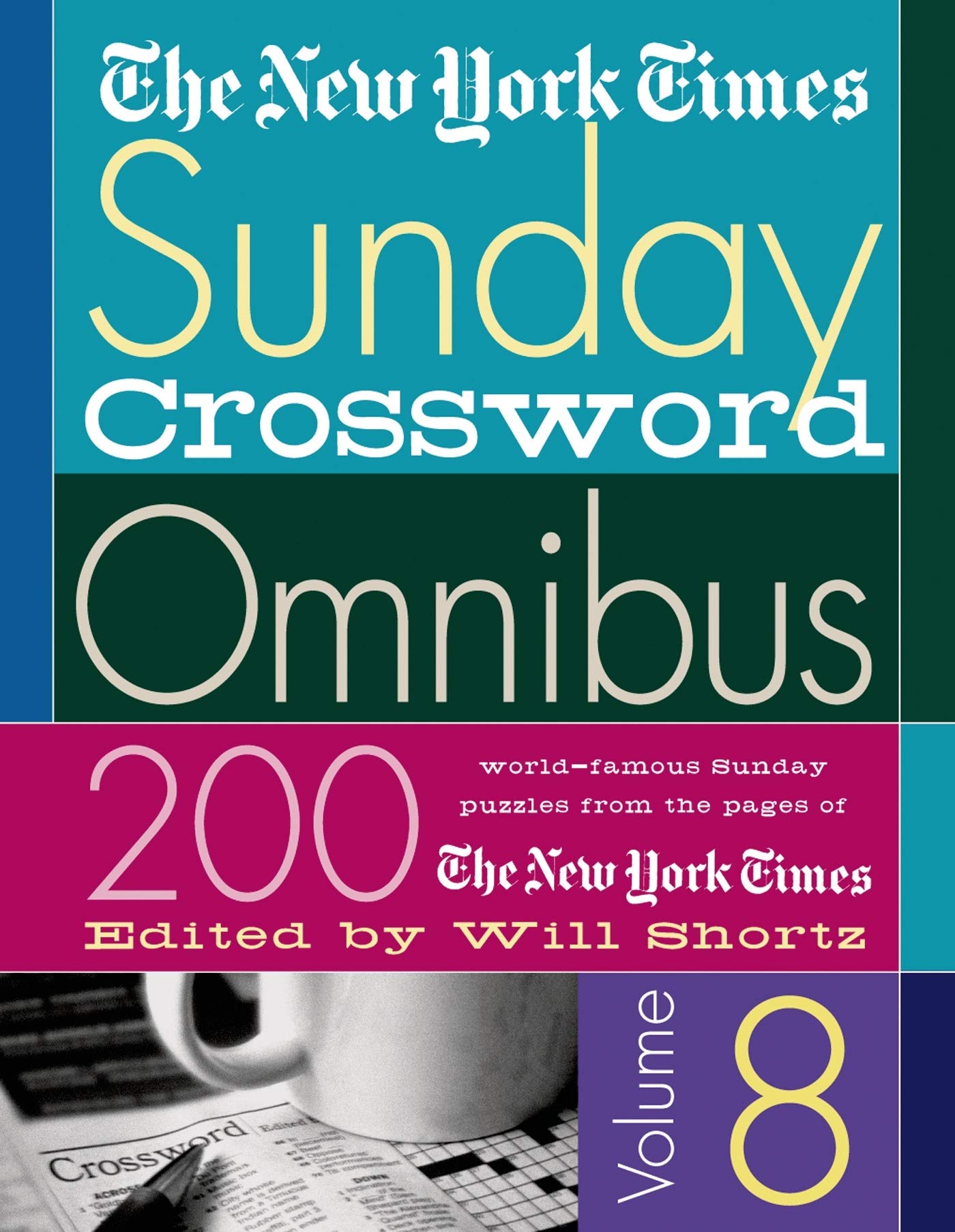 The New York Times Sunday Crossword Omnibus Volume 8 (New York Times Sunday Crosswords Omnibus)