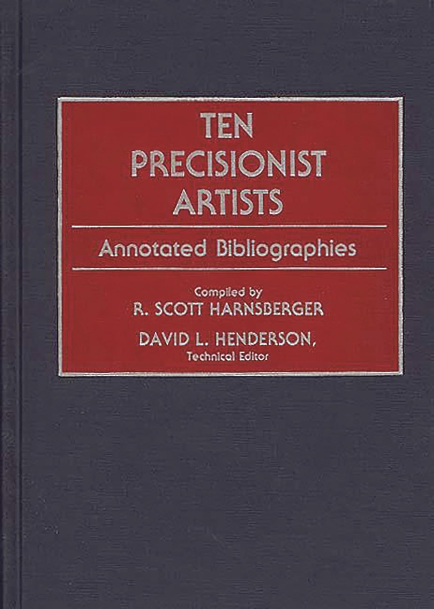 Ten Precisionist Artists: Annotated Bibliographies (Art Reference Collection)