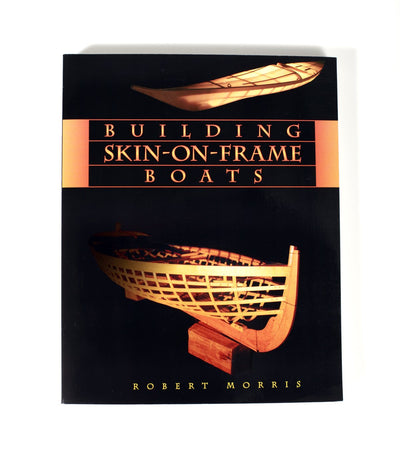 Building Skin-On-Frame Boats by Morris, Robert