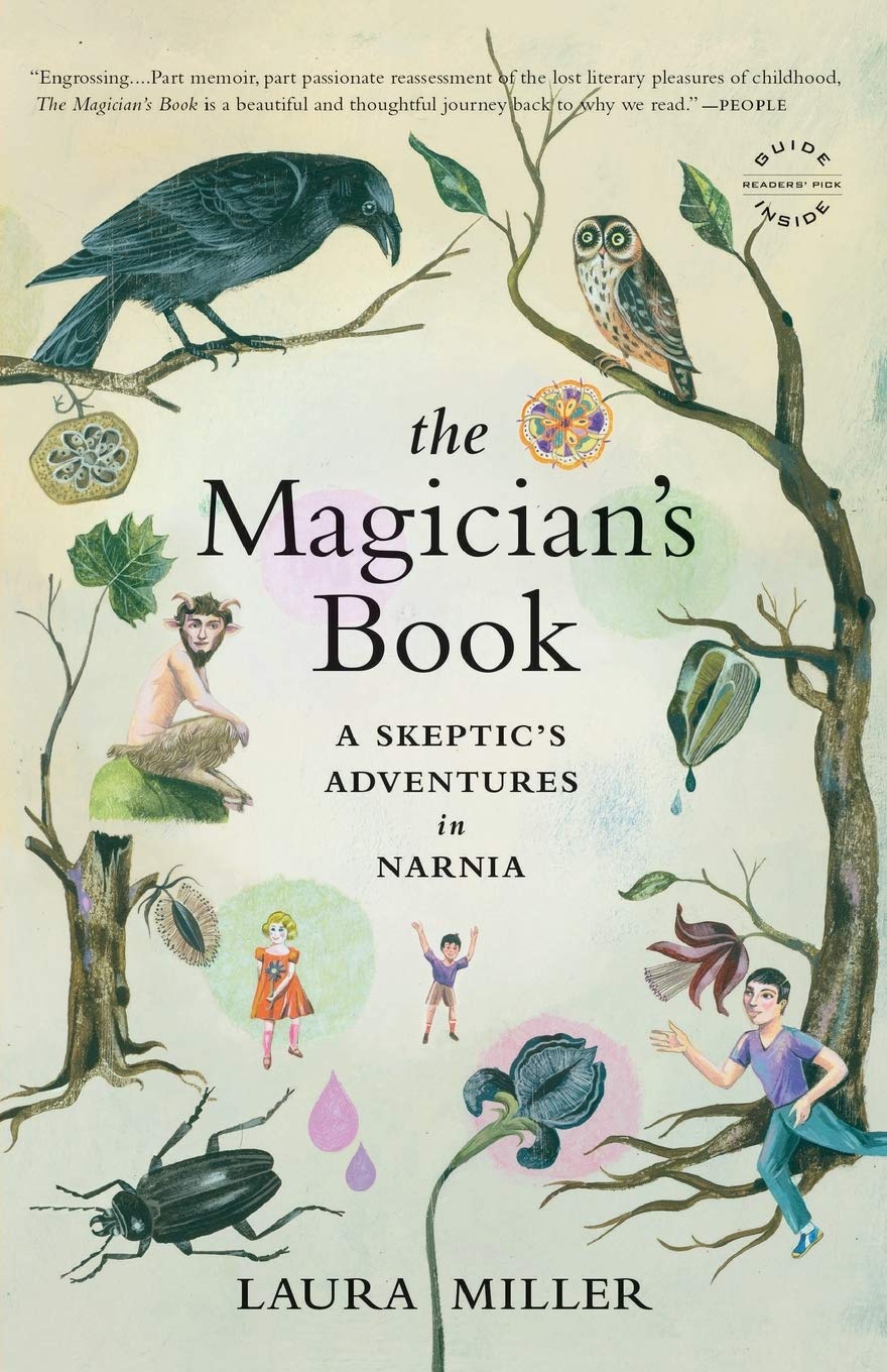 The Magician's Book: A Skeptic's Adventures in Narnia by Mil