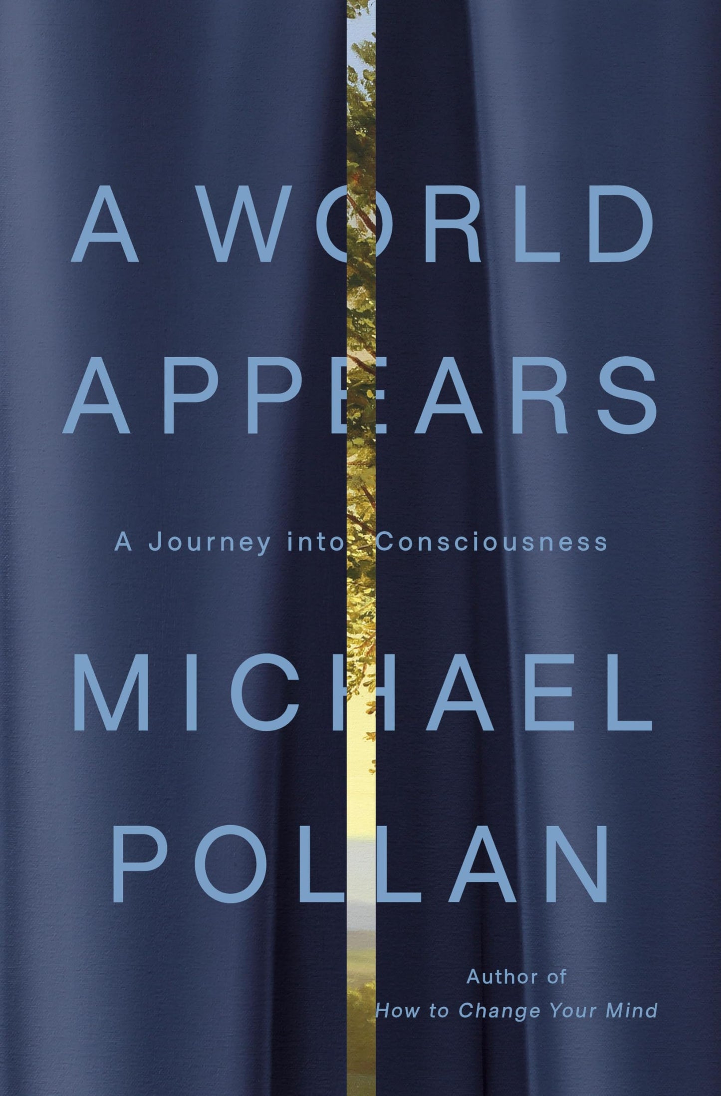 A World Appears: A Journey into Consciousness