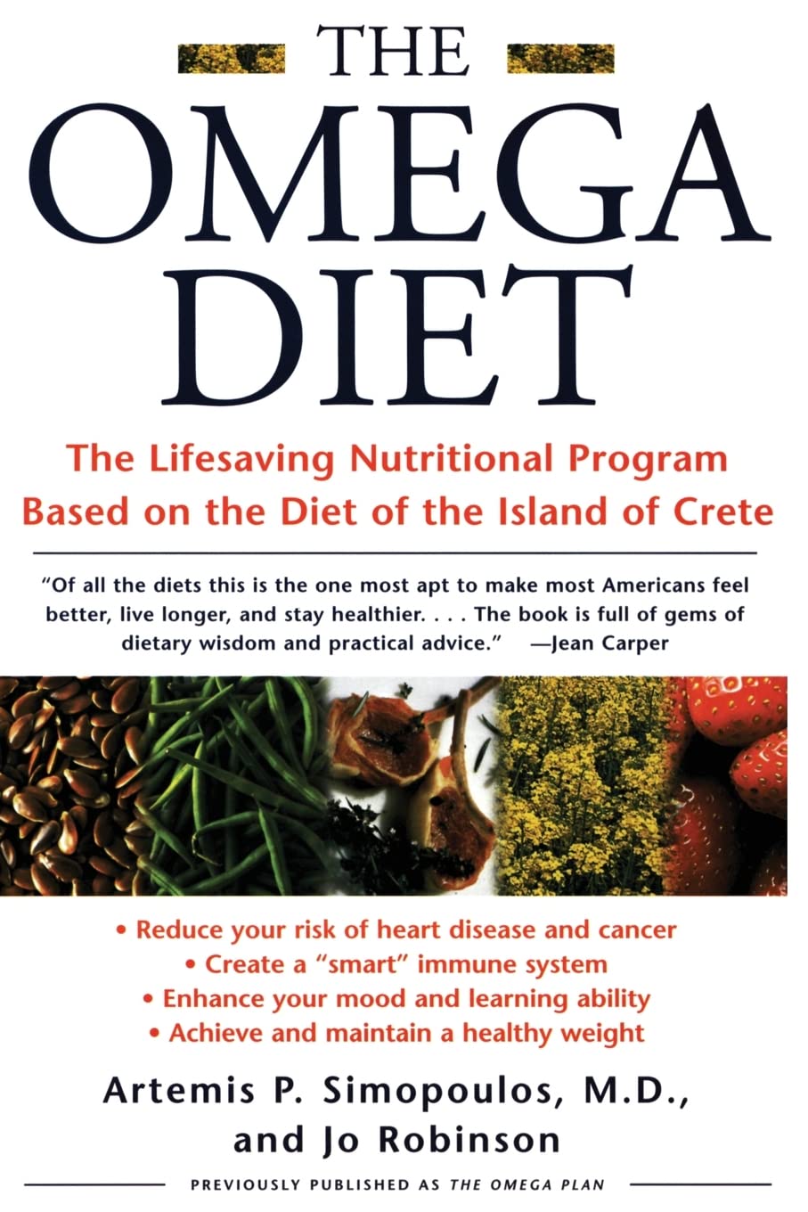 The Omega Diet: The Lifesaving Nutritional Program Based on