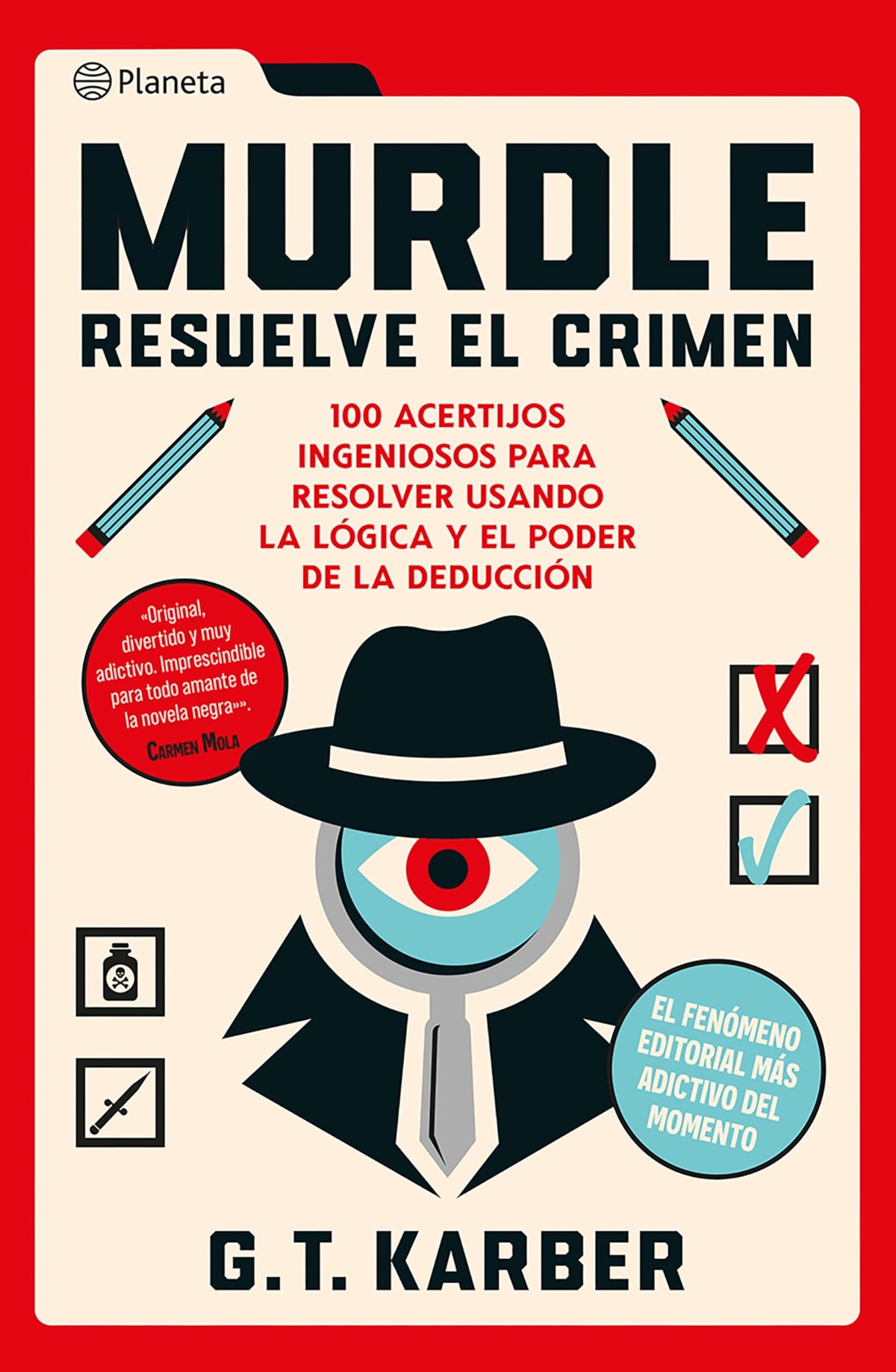 Murdle: Resuelve el crimen: 100 acertijos endiablados para solucionar usando la lgica y el poder de la deduccin / Murdle Volume 1: 100 Elementary to ... Mysteries to Solve... (Spanish Edition)