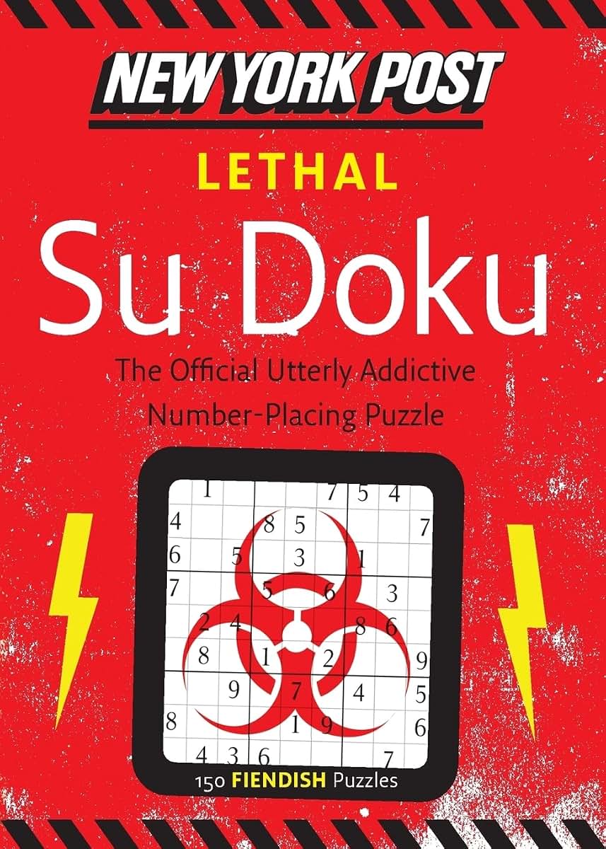 New York Post Lethal Su Doku: 150 Fiendish Puzzles