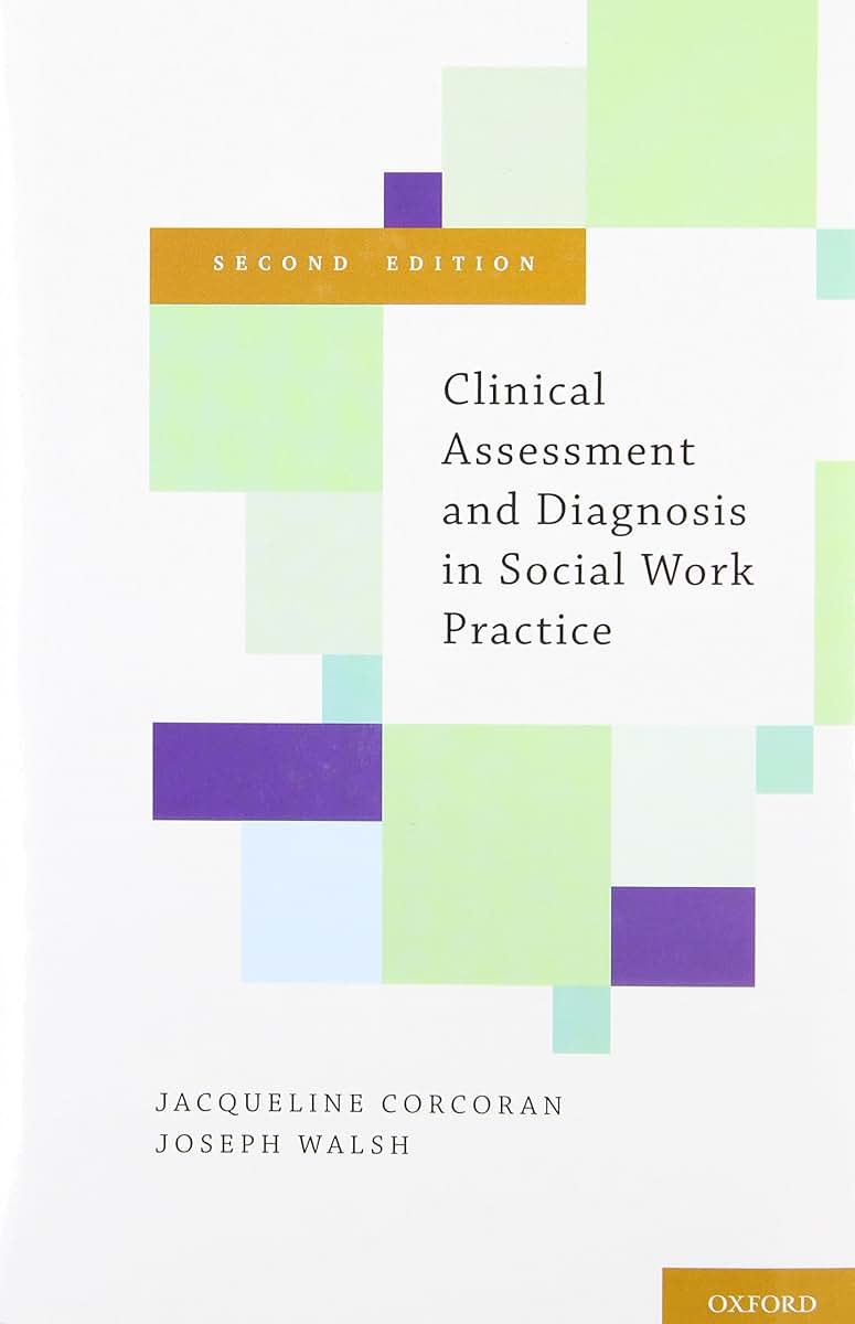 Clinical Assessment and Diagnosis in Social Work Practice by