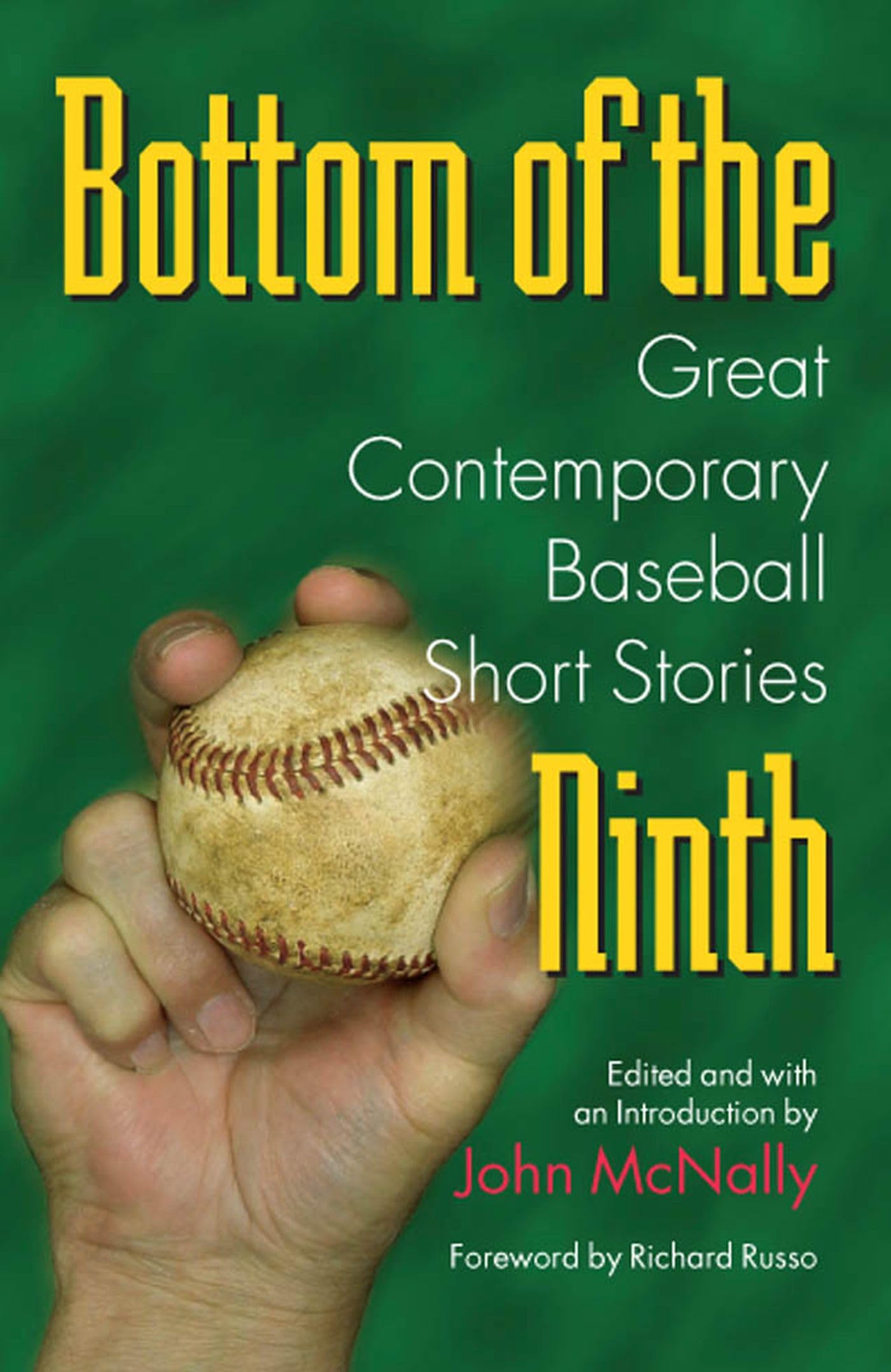 Bottom of the Ninth: Great Contemporary Baseball Short Stories (Writing Baseball)