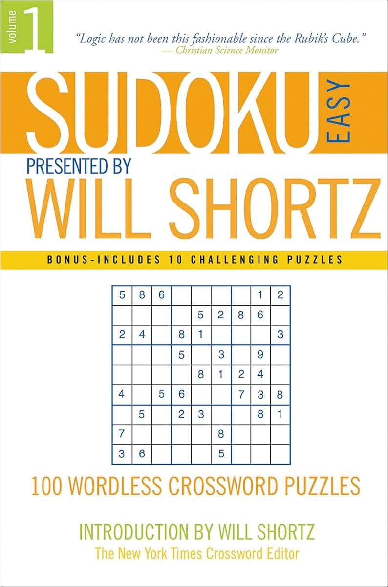 Sudoku Easy Presented by Will Shortz Volume 1: 100 Wordless Crossword Puzzles