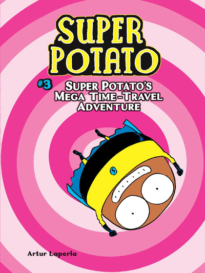 Super Potato's Mega Time-Travel Adventure: Book 3