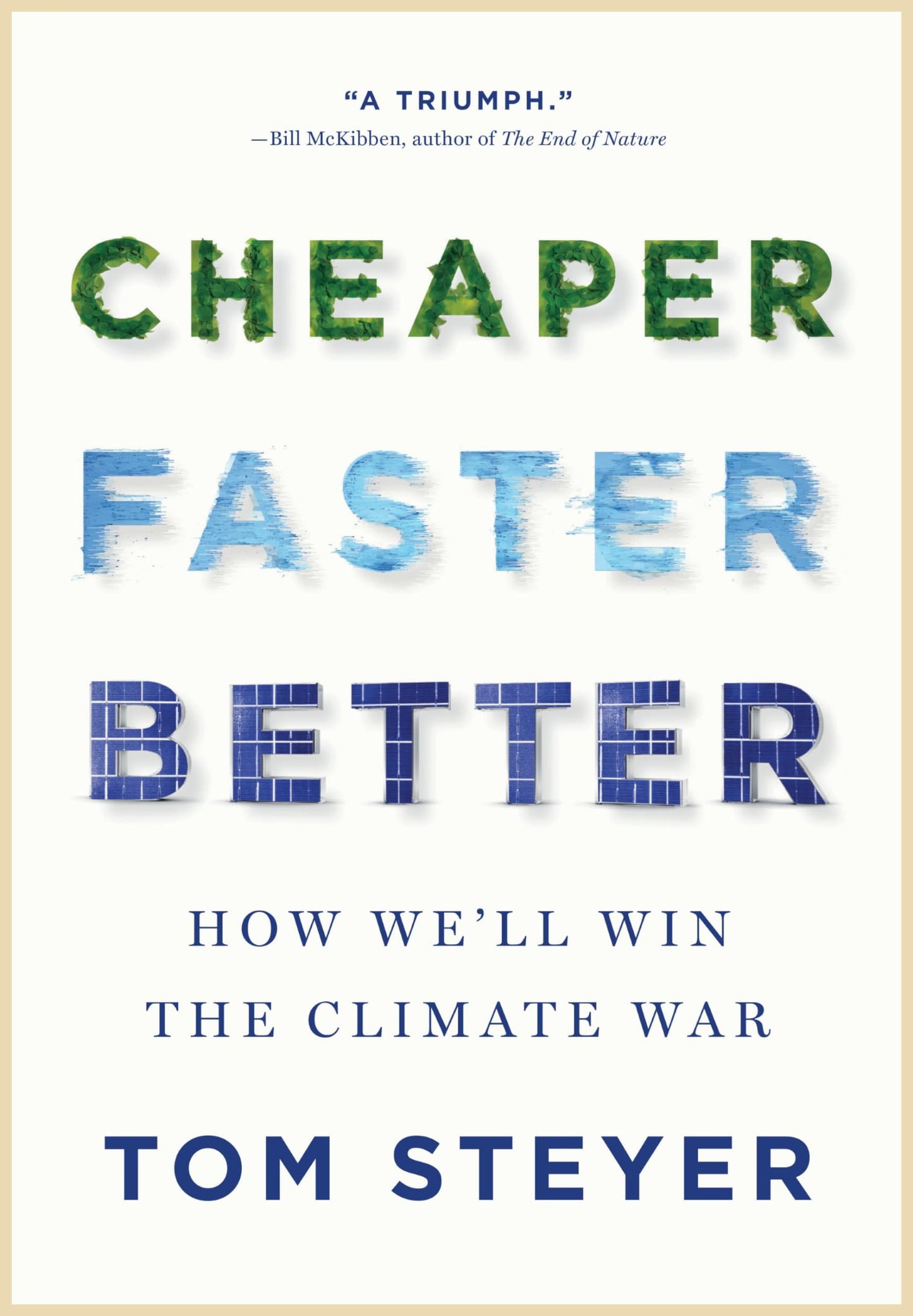 Cheaper, Faster, Better: How Well Win the Climate War