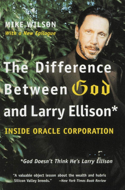 The Difference Between God and Larry Ellison: *God Doesn't Think He's Larry Ellison