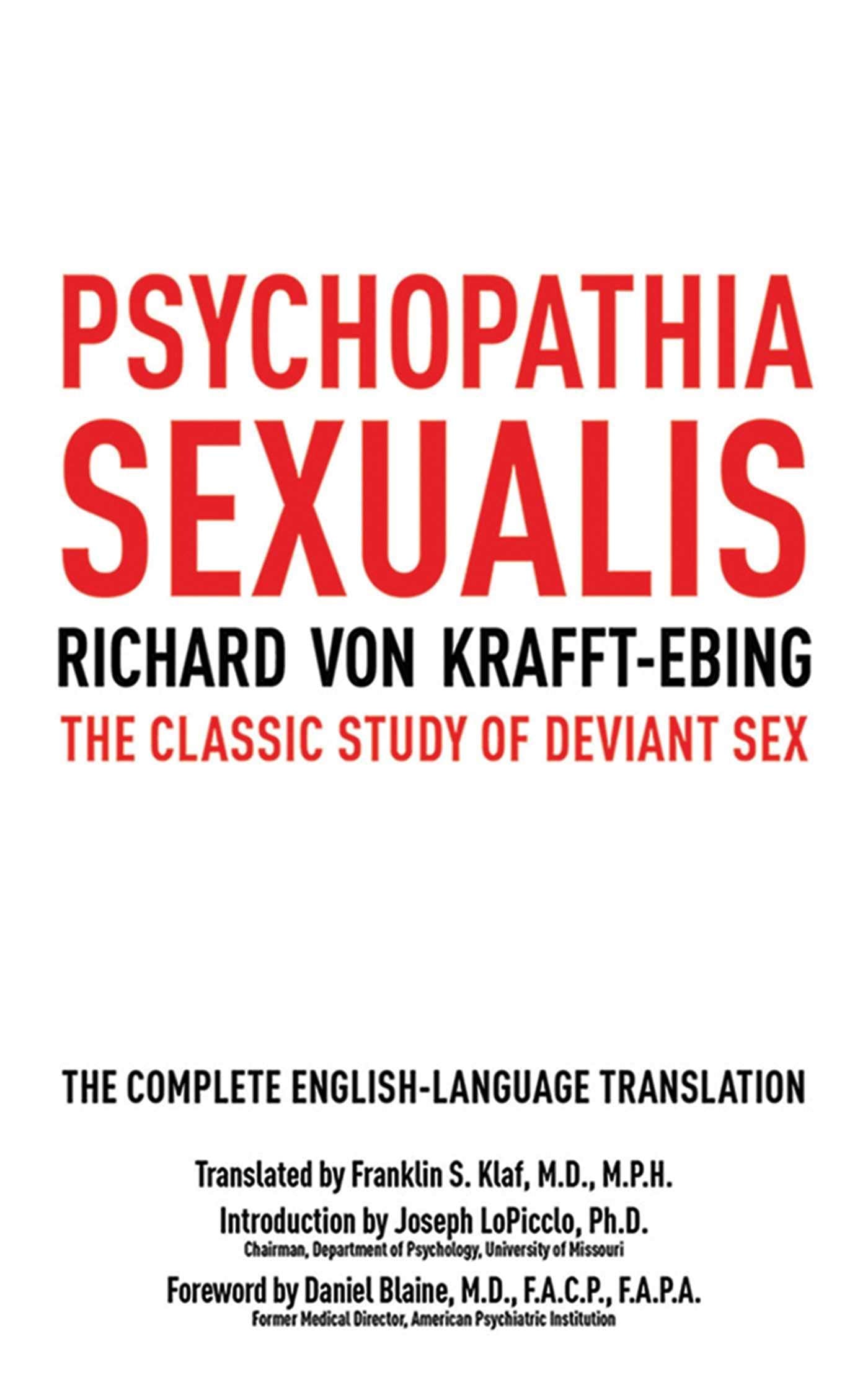 Psychopathia Sexualis: The Classic Study of Deviant Sex by v