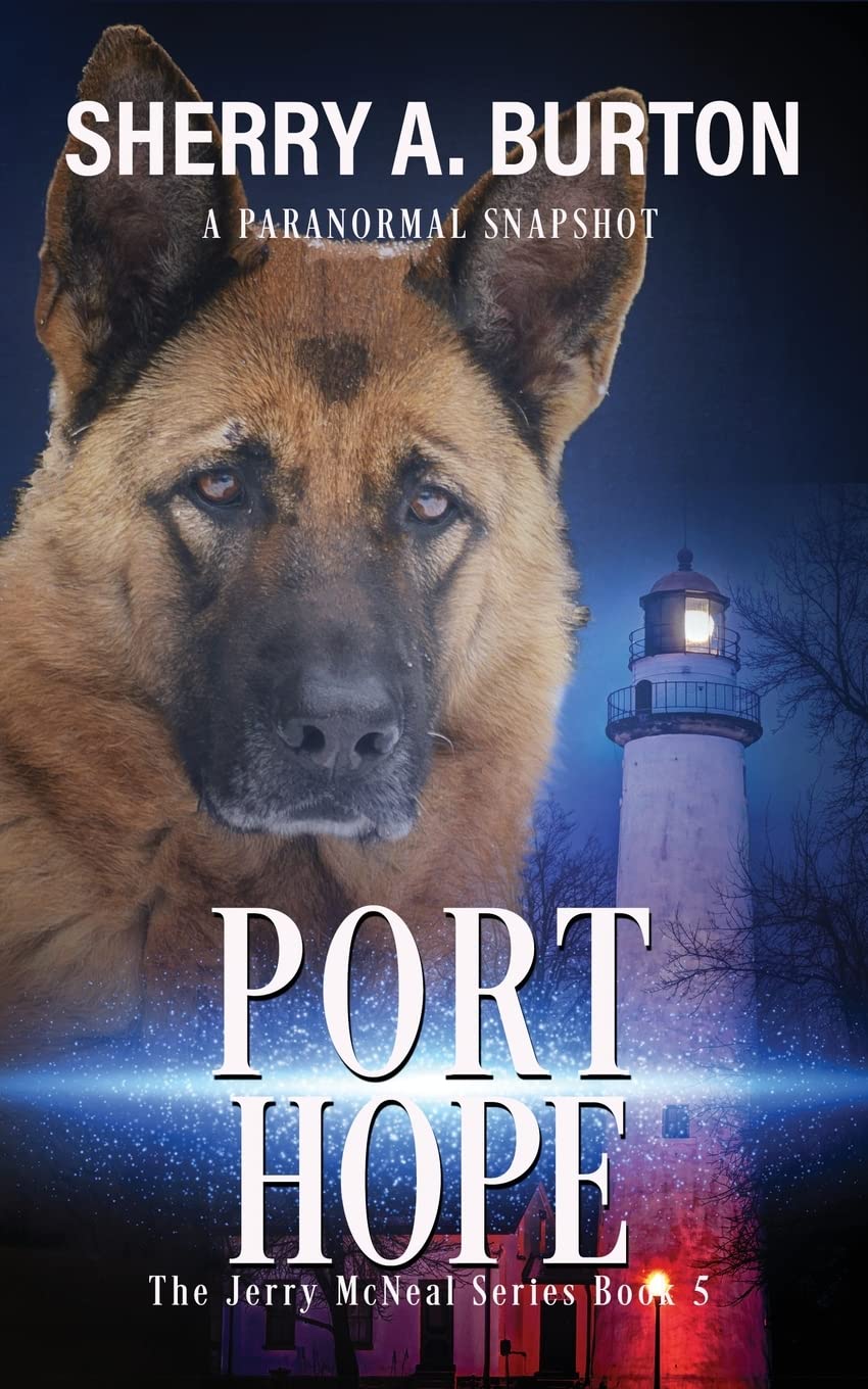 Port Hope: Book 5 in The Jerry McNeal series (A Paranormal Snapshot)