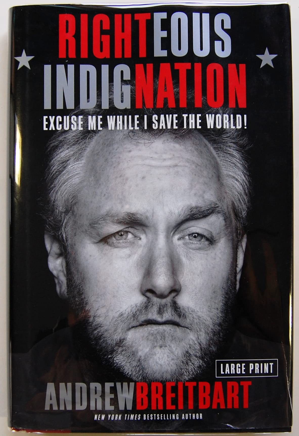 Righteous Indignation: Excuse Me While I Save the World