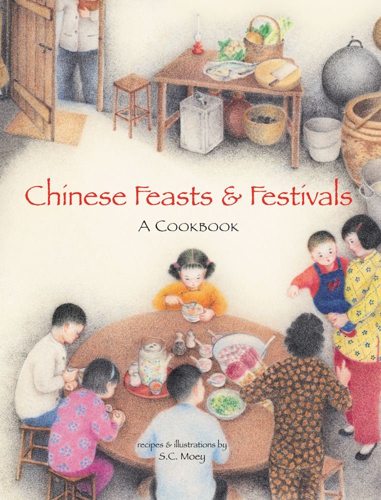 Chinese Feasts & Festivals: A Cookbook