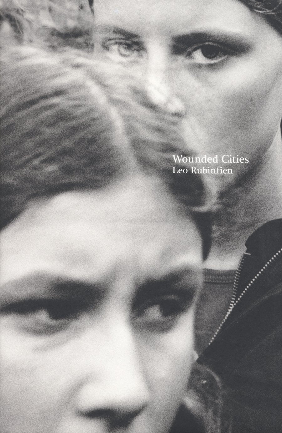 Leo Rubinfien: Wounded Cities