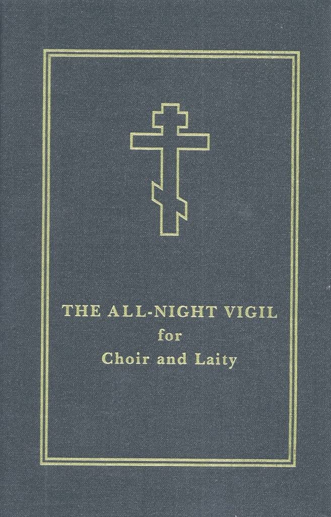 The All-Night Vigil: for Choir and Laity
