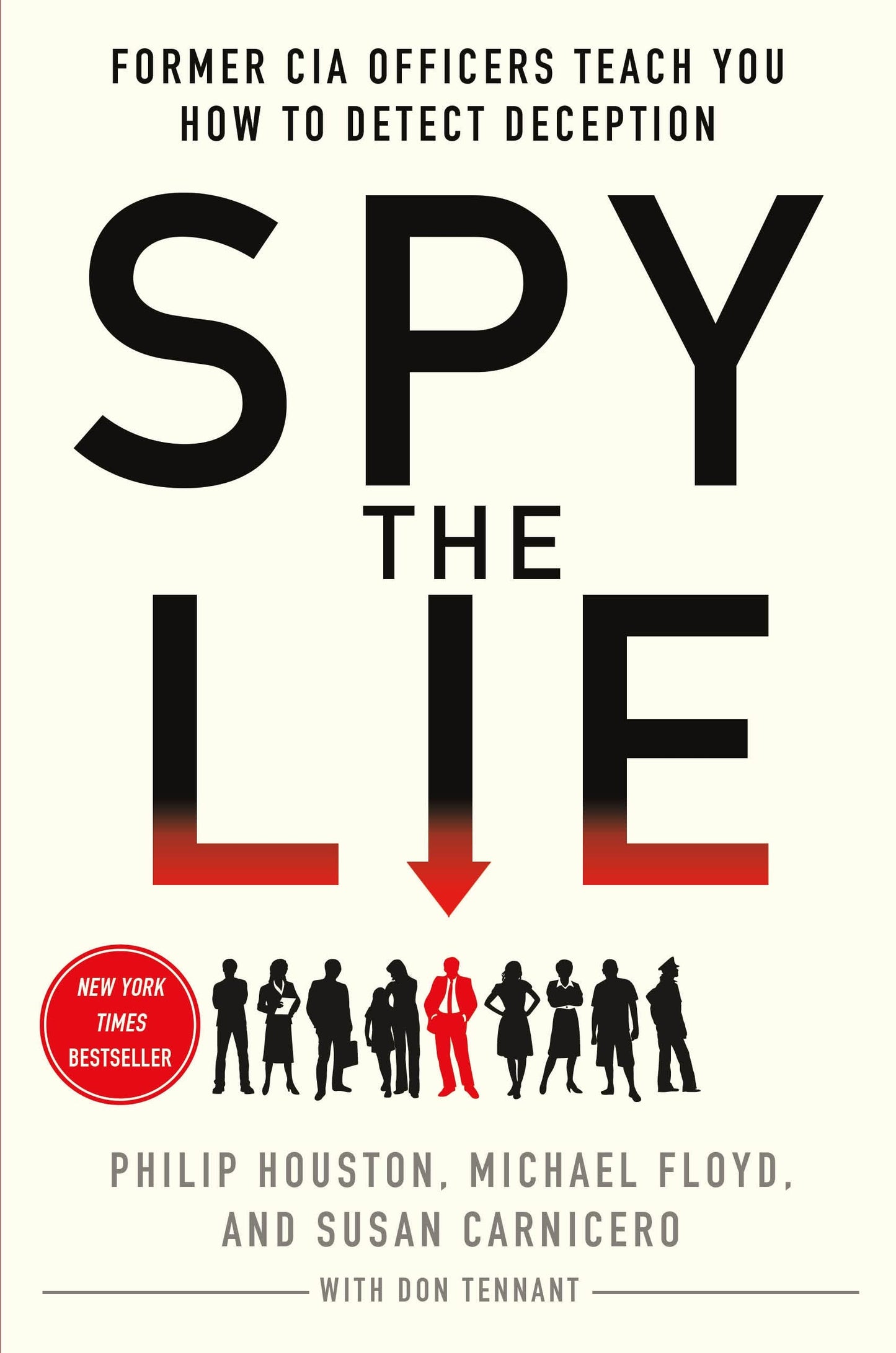 Spy the Lie: Former CIA Officers Teach You How to Detect Dec