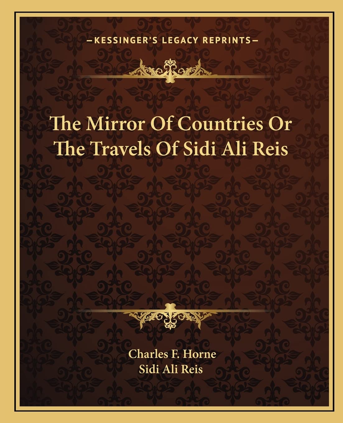 The Mirror Of Countries Or The Travels Of Sidi Ali Reis