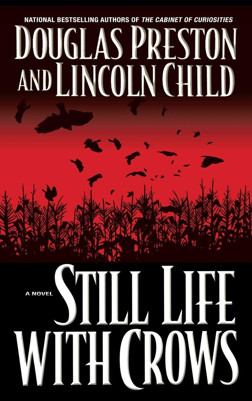 Still Life with Crows (Pendergast, Book 4) by Preston, Dougl