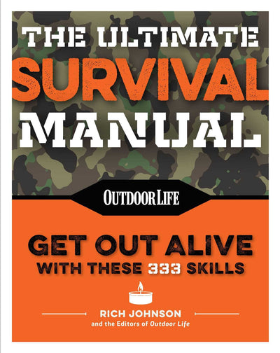 The Ultimate Survival Manual (Paperback Edition): Modern Day Survival Avoid Diseases Quarantine Tips (Outdoor Life)