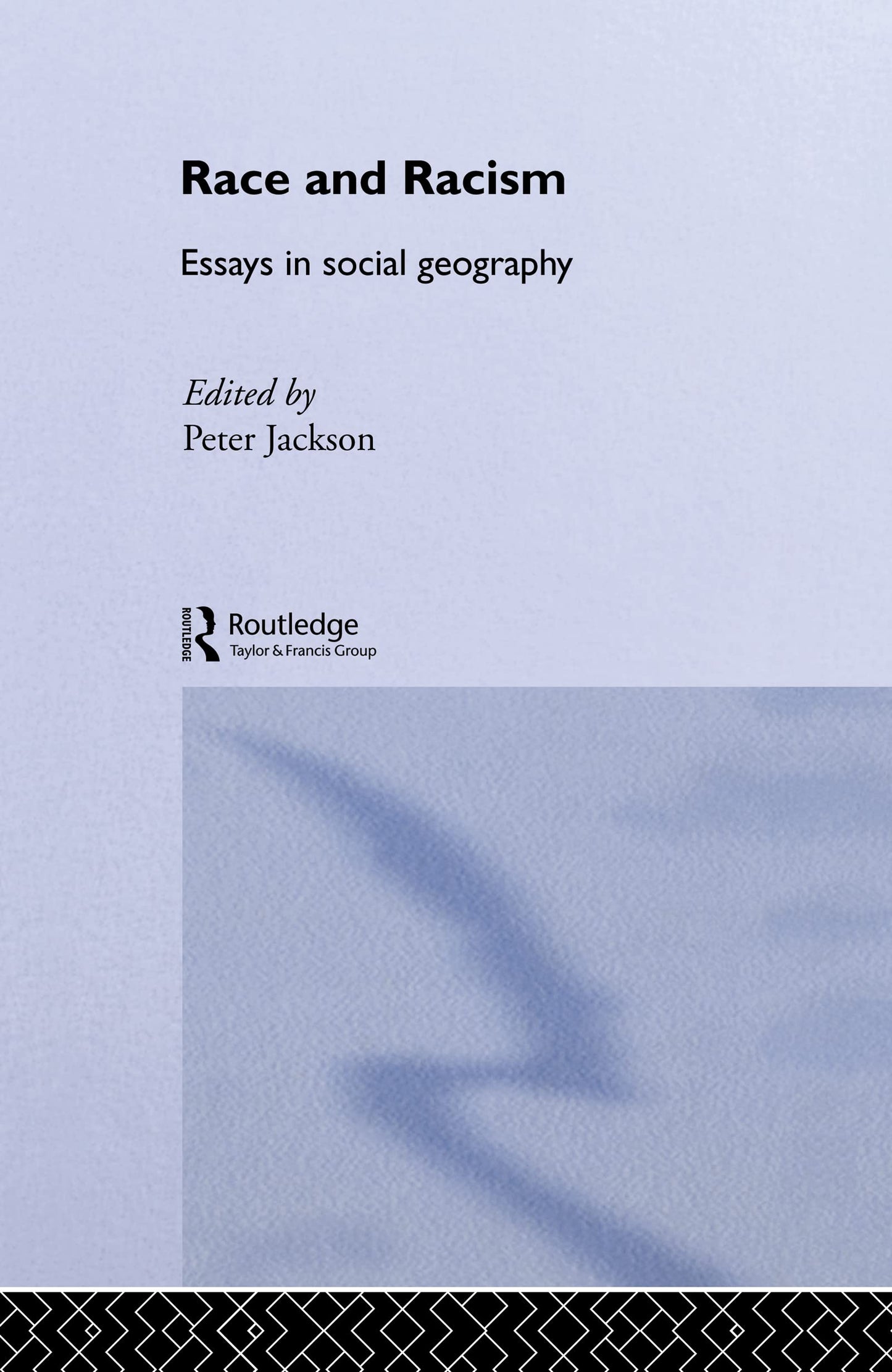 Race and Racism: Essays in Social Geography