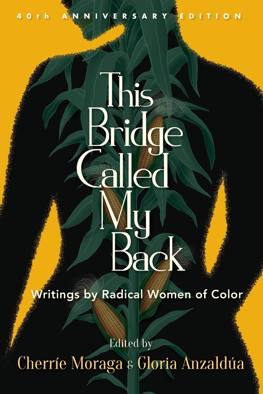 This Bridge Called My Back: Writings by Radical Women of Color