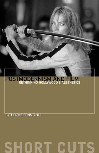 Postmodernism and Film: Rethinking Hollywood's Aesthestics (Short Cuts)