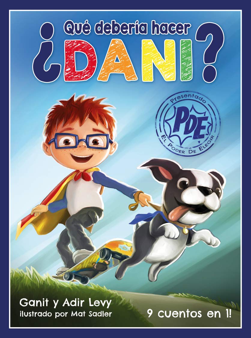 Que Deberia Hacer Dani? (Poder de Elegir Serie) (What Should Danny Do? Spanish Edition) (El Serie Poder De Elegir) (El Poder De Elegir / The Power to Choose)