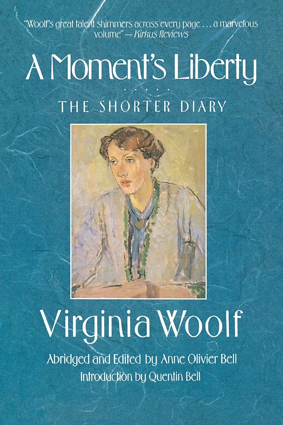 A Moment's Liberty: The Shorter Diary (The Virginia Woolf Li