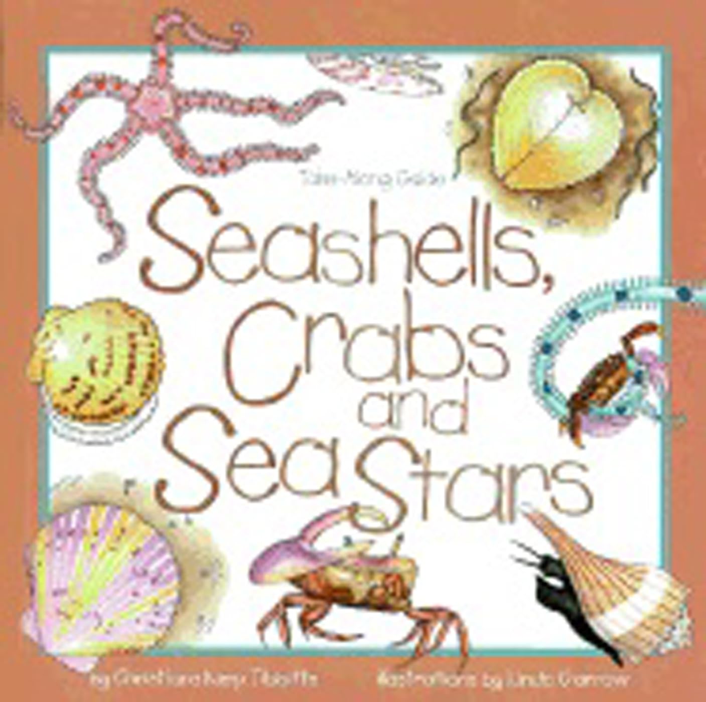 Seashells, Crabs and Sea Stars (Take Along Guides)