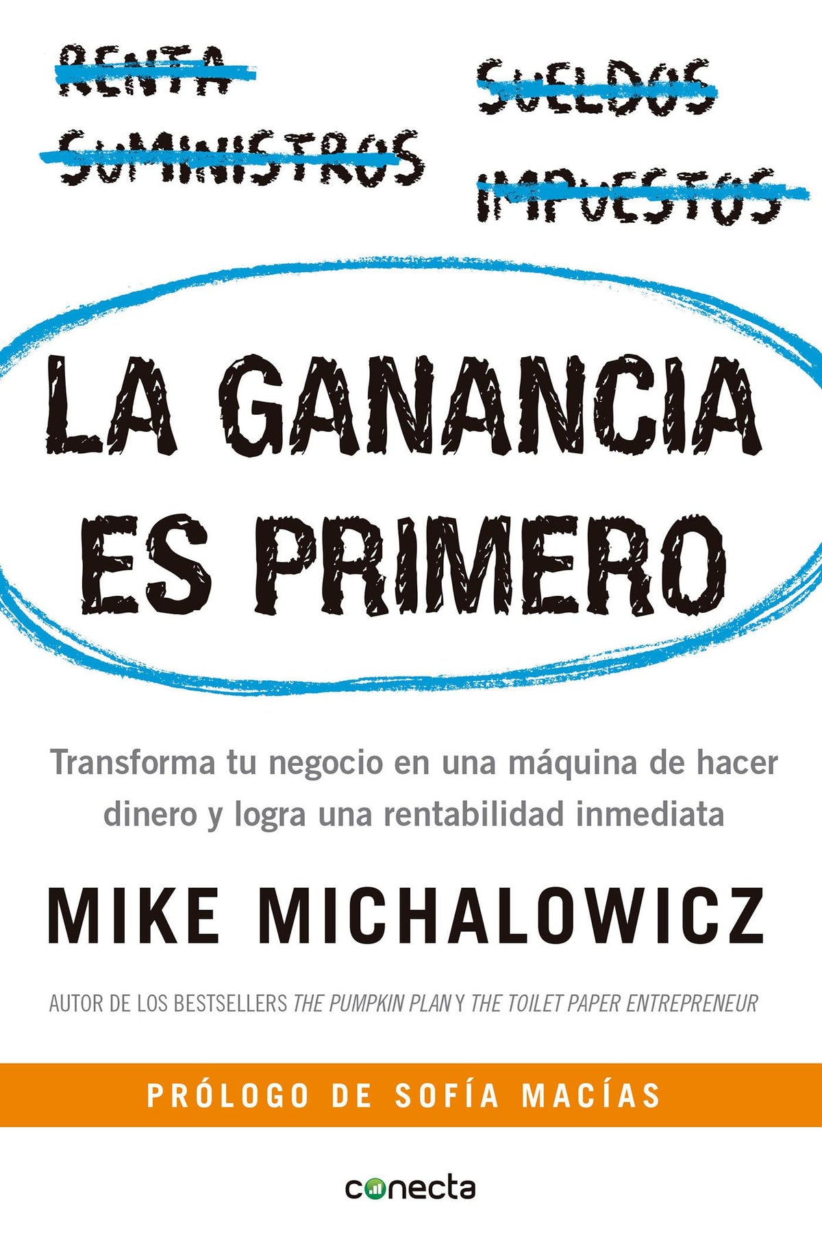 La ganancia es primero: Transforma tu negocio en una mquina de hacer dinero y logra una rentabilidad inmediata / Profit First: Transforma tu negocio ... una rentabilidad inmediata (Spanish Edition)