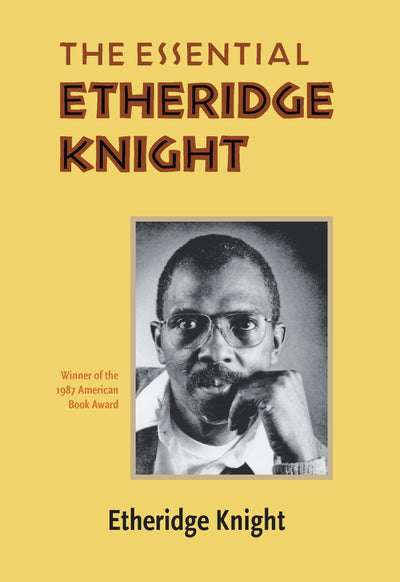 The Essential Etheridge Knight (Pitt Poetry Series)