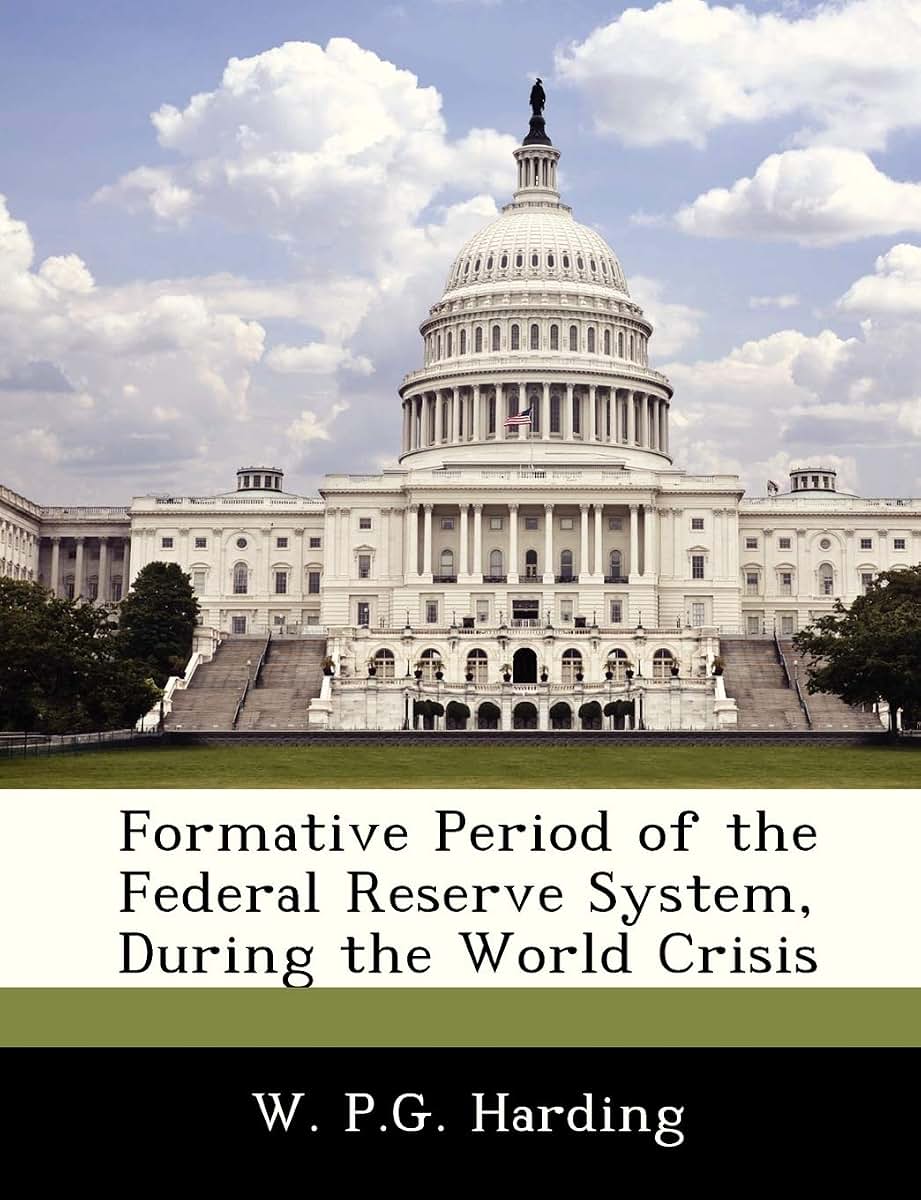 Formative Period of the Federal Reserve System, During the World Crisis