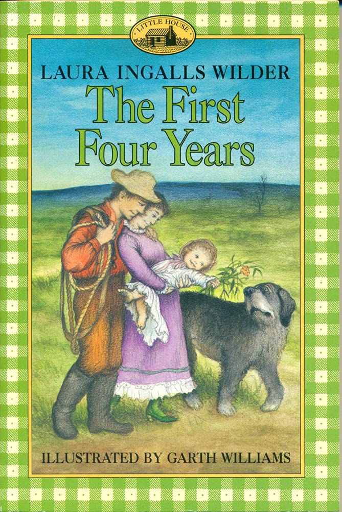 The First Four Years (Little House, Book 9)