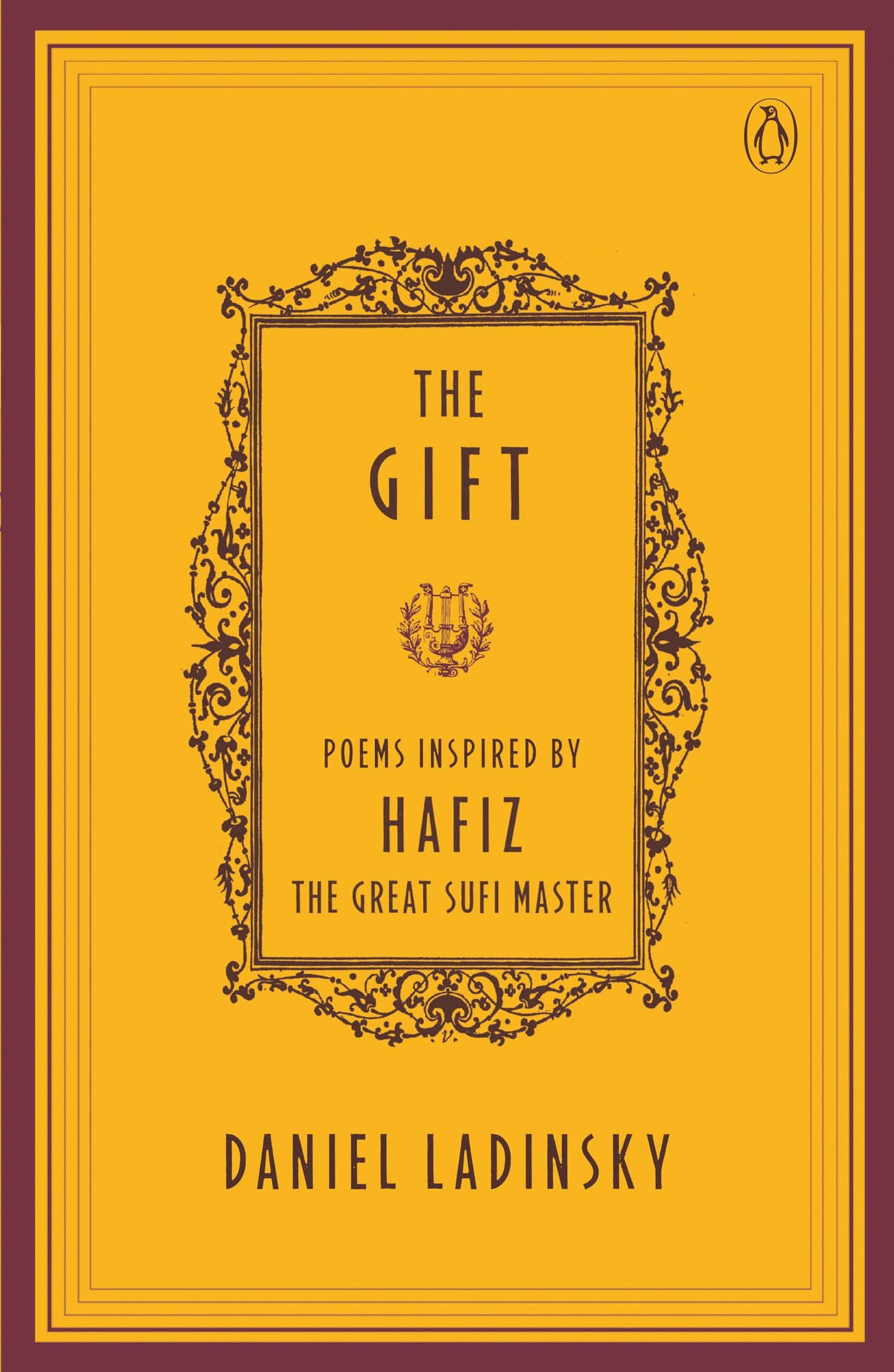 The Gift by Daniel Ladinsky (Paperback)