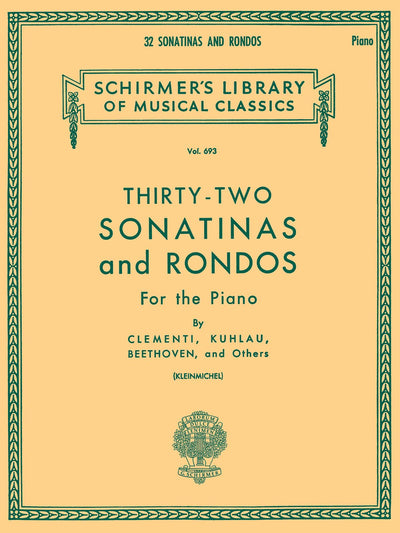 32 Sonatinas and Rondos: Schirmer Library of Classics Volume 693 Piano Solo