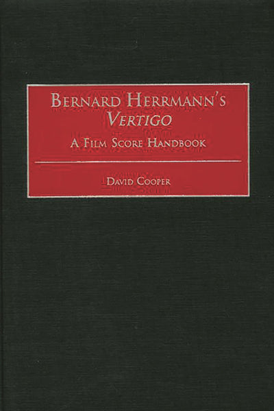 Bernard Herrmann's Vertigo: A Film Score Handbook (Film Score Guides)