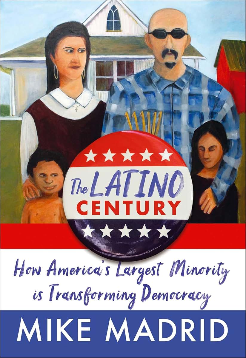 The Latino Century: How America's Largest Minority Is Transforming Democracy