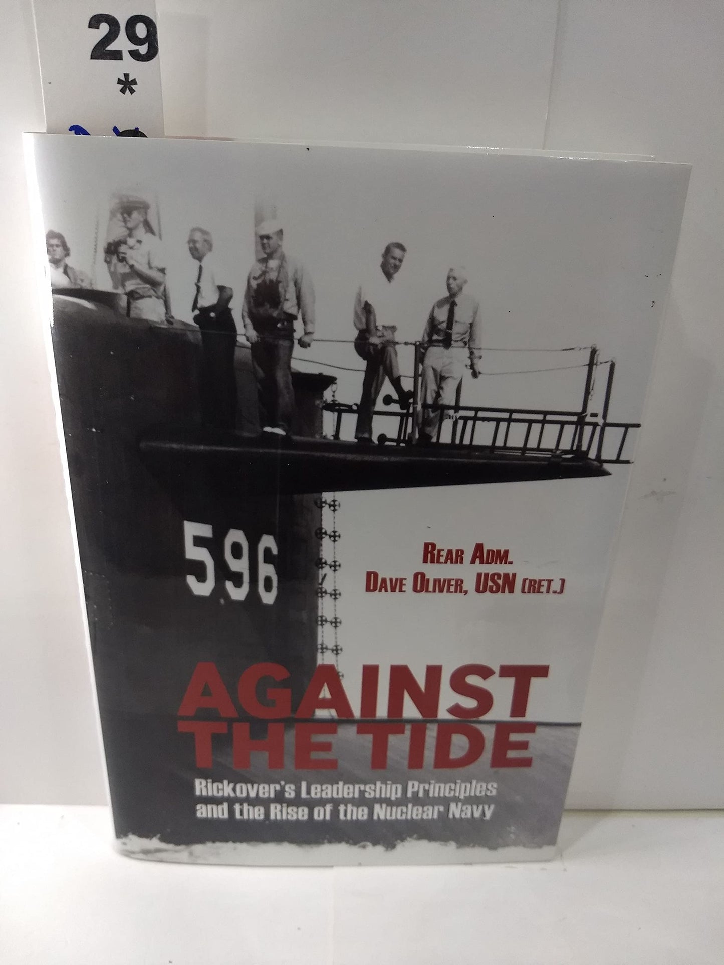 Against the Tide: Rickover's Leadership Principles and the R