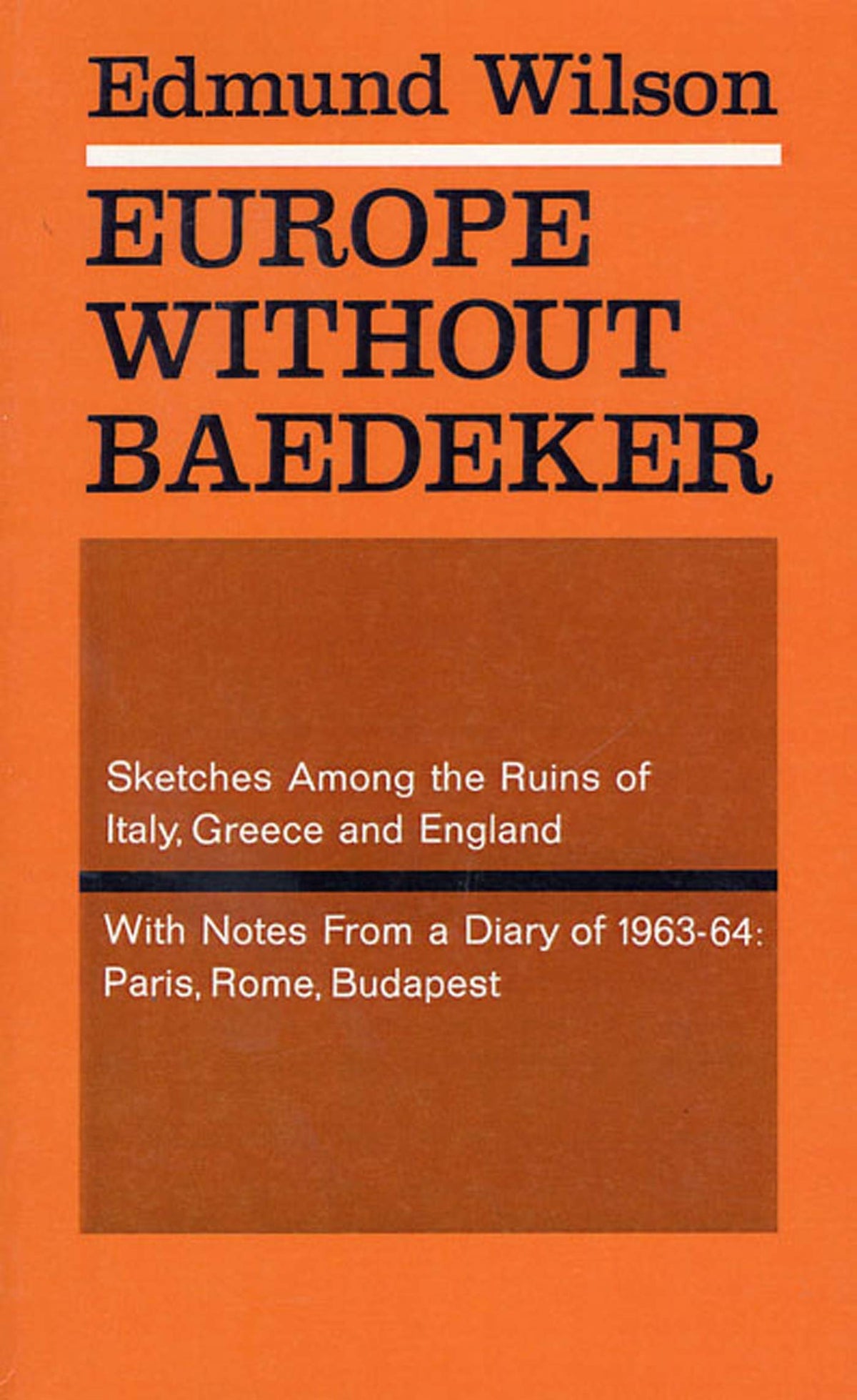 Europe without Baedeker : Sketches Among the Ruins of Italy, Greece & England, Together With Notes from a European Diary