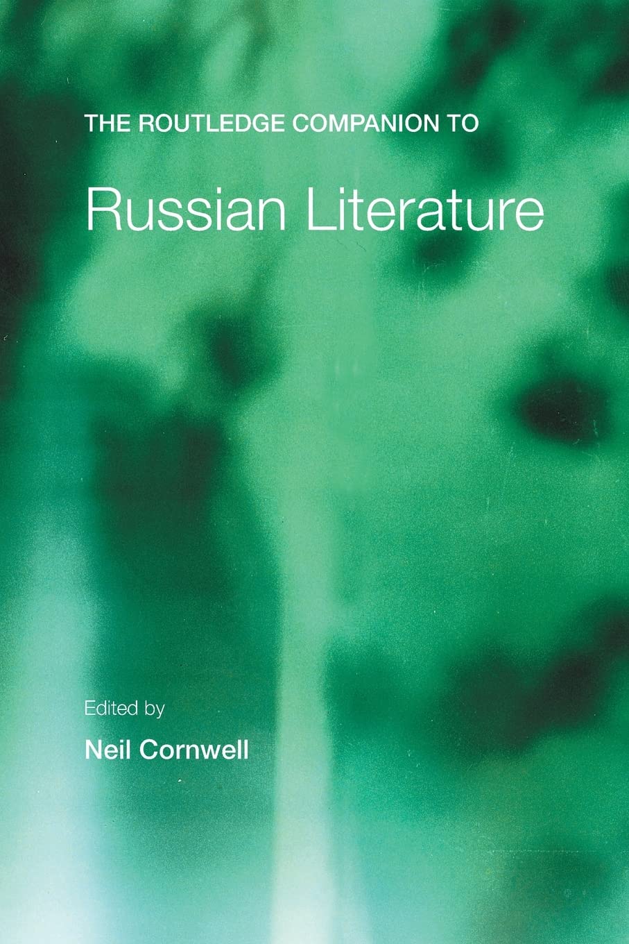 The Routledge Companion to Russian Literature (Routledge Companions)
